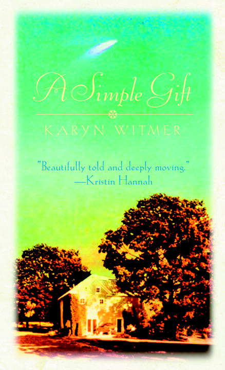 Title details for A Simple Gift by Karyn Witmer - Available